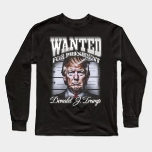 Donald Trump - Wanted For President Vintage Long Sleeve T-Shirt